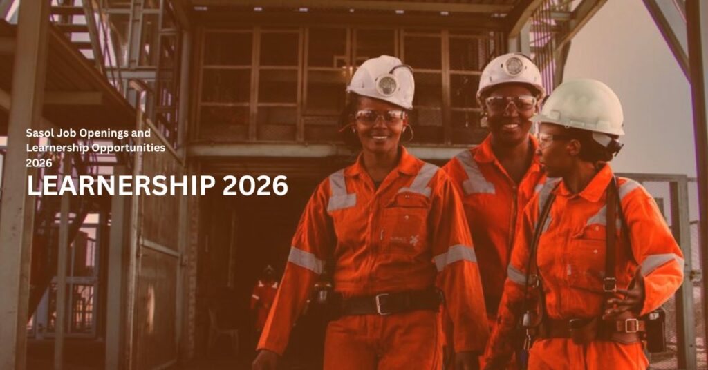 Sasol Job Openings and Learnership Opportunities 2026